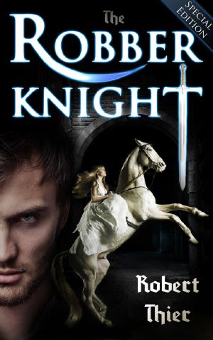 [Robber Knight Saga 01] • Robber Knight